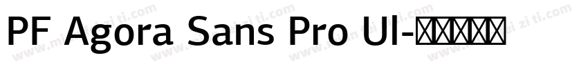 PF Agora Sans Pro Ul字体转换